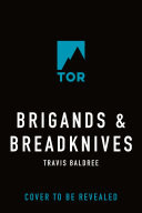 Brigands & Breadknives