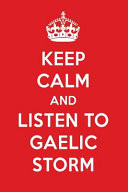 Keep Calm and Listen to Gaelic Storm