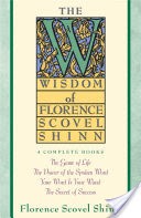 Wisdom of Florence Scovel Shinn