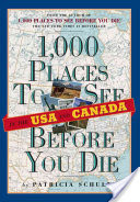 1,000 Places to See in the USA and Canada Before You Die