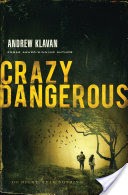 Crazy Dangerous