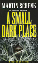A Small Dark Place