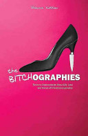 The Bitchographies