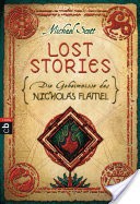 Die Geheimnisse des Nicholas Flamel - Lost Stories