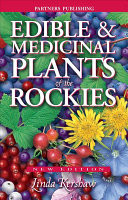 Edible and Medicinal Plants of the Rockies