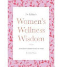 Dr. Libby's Women's Wellness Wisdom