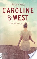 Caroline & West - berall bist du