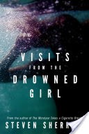 Visits From the Drowned Girl