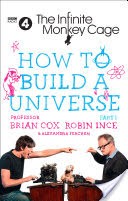 The Infinite Monkey Cage  How to Build a Universe