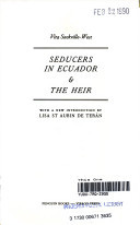 Seducers in Ecuador ; & The heir