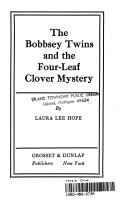 The Bobbsey Twins and the Four-Leaf Clover Mystery