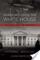 Shadows Over the White House