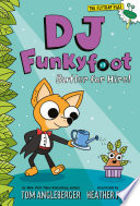 DJ Funkyfoot: Butler for Hire! (DJ Funkyfoot #1)