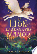 The Lion of Lark-Hayes Manor
