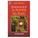 Les leons de vie de La Prophtie des Andes