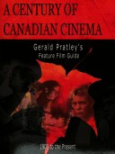 A Century of Canadian Cinema