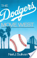 The Dodgers Move West
