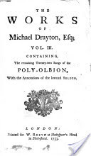 The Works of Michael Drayton, Esq