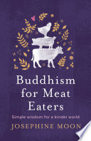 Buddhism for Meat Eaters