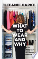 What to Wear and Why