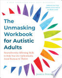 The Unmasking Workbook for Autistic Adults