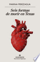 Seis formas de morir en Texas