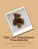 The 1st Birthday Yearbook