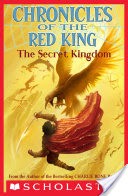 Chronicles of the Red King #1: The Secret Kingdom