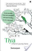 Tiya : A Parrot's Journey home