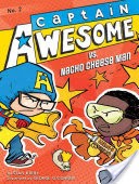 Captain Awesome Vs. Nacho Cheese Man