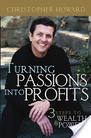 Turning Passions Into Profits