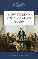 How to Read The Federalist Papers
