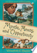 Myrtle, Means, and Opportunity (Myrtle Hardcastle Mystery 5)