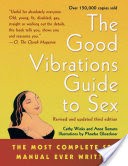 The Good Vibrations Guide to Sex