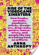 Rise of the Videogame Zinesters