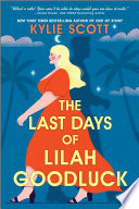 The Last Days of Lilah Goodluck