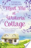 Meet Me at Wisteria Cottage