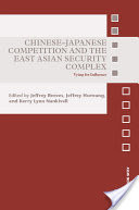 Chinese-Japanese Competition and the East Asian Security Complex