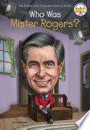 Who Was Mister Rogers?