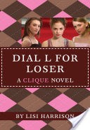 The Clique #6: Dial L for Loser