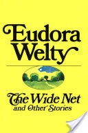 The Wide Net and Other Stories