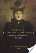 The Identities of Marie Rose Delorme Smith