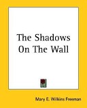 The Shadows on the Wall