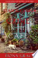 Crime in the Caf (A Lacey Doyle Cozy MysteryBook 3)