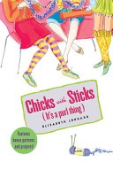 Chicks With Sticks It's a Purl Thing