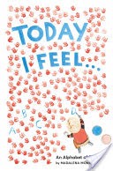 Today I Feel . . .