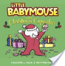 Little Babymouse and the Christmas Cupcakes