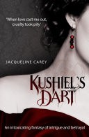 Kushiel's Dart: Phdre's Trilogy 1