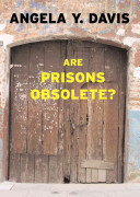 Are Prisons Obsolete?