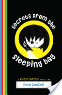 Secrets from the Sleeping Bag: A Blogtastic! Novel